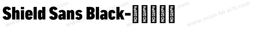 Shield Sans Black字体转换